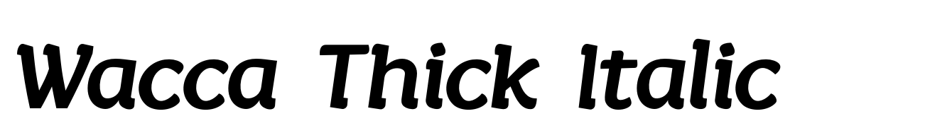 Wacca Thick Italic